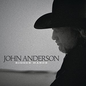 Album John Anderson - Bigger Hands