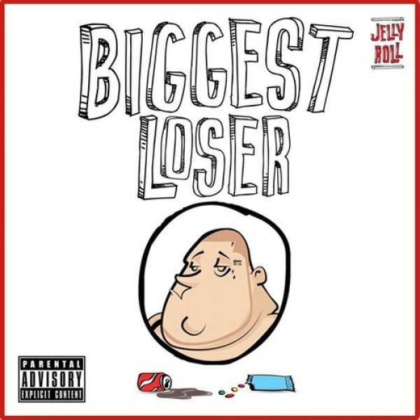 Album Jelly Roll - Biggest Loser