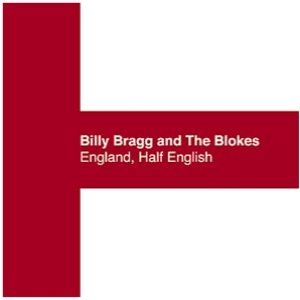 Album Billy Bragg - England, Half-English