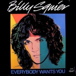 Billy Squier Everybody Wants You, 1982