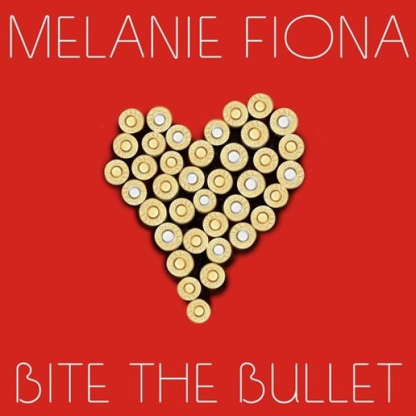 Album Melanie Fiona - Bite the Bullet
