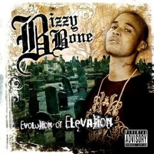 Album Bizzy Bone - Evolution of Elevation