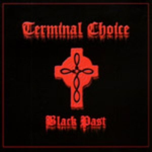 Album Terminal Choice -  Black Past