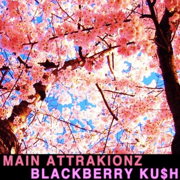 Album Main Attrakionz - Blackberry Ku$h