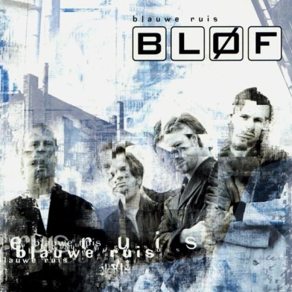 Album BLØF - Blauwe Ruis 