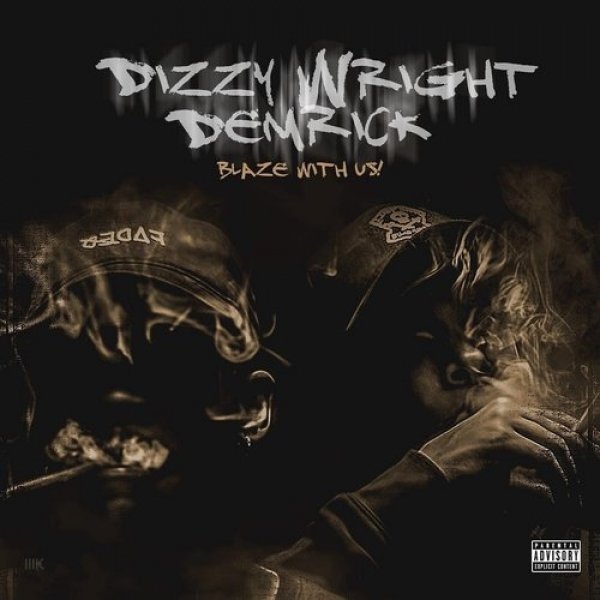Album Dizzy Wright - Blaze With Us