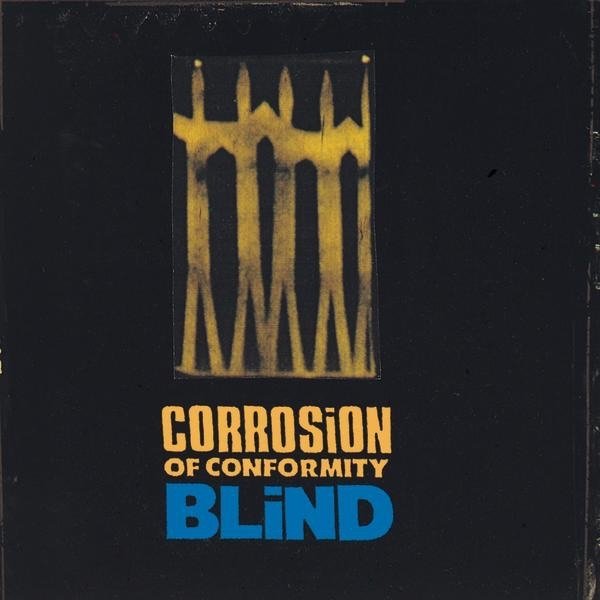 Album Corrosion of Conformity - Blind