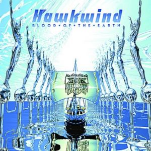 Album Hawkwind - Blood of the Earth