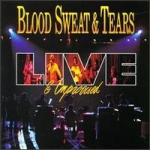 Album Blood, Sweat & Tears - Live And Improvised