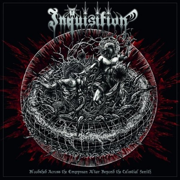 Album Inquisition - Bloodshed Across the Empyrean Altar Beyond the Celestial Zenith