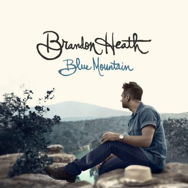 Album Brandon Heath - Blue Mountain