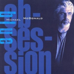 Album Michael McDonald - Blue Obsession