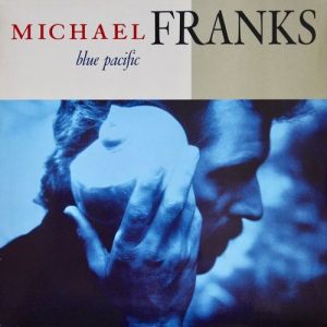 Album Michael Franks - Blue Pacific