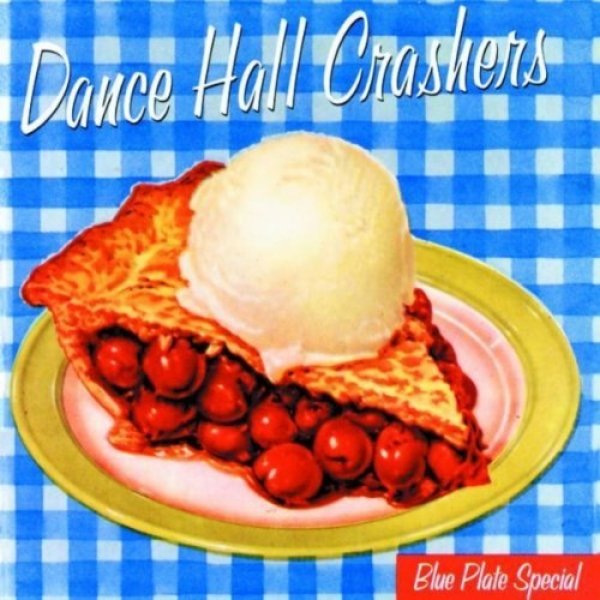 Album Dance Hall Crashers - Blue Plate Special