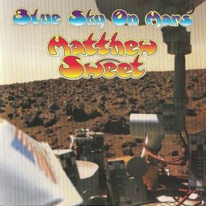 Album Matthew Sweet - Blue Sky on Mars
