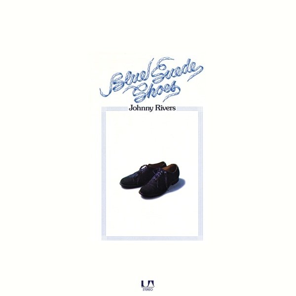 Album Johnny Rivers - Blue Suede Shoes