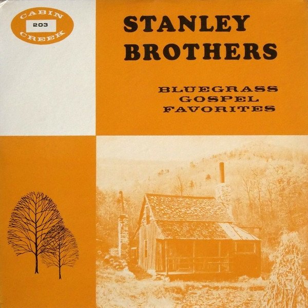 Album The Stanley Brothers - Bluegrass Gospel Favorites