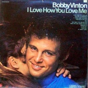 Album Bobby Vinton - I Love How You Love Me