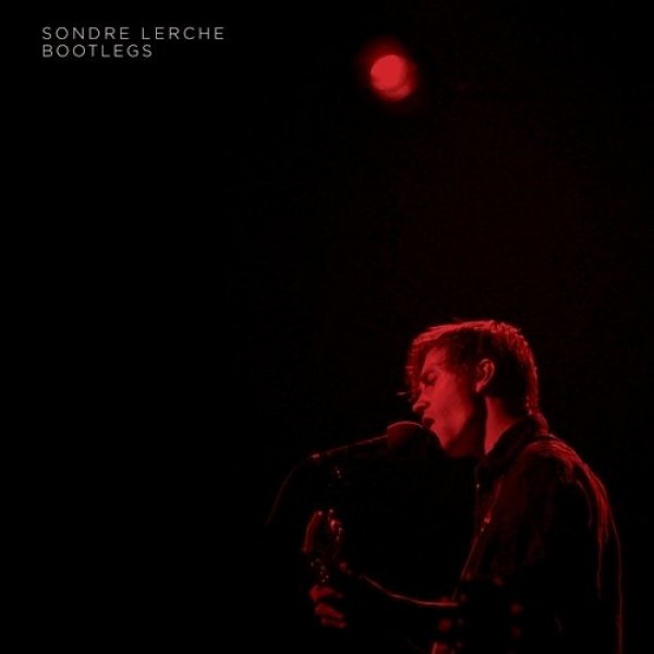 Album Sondre Lerche - Bootlegs