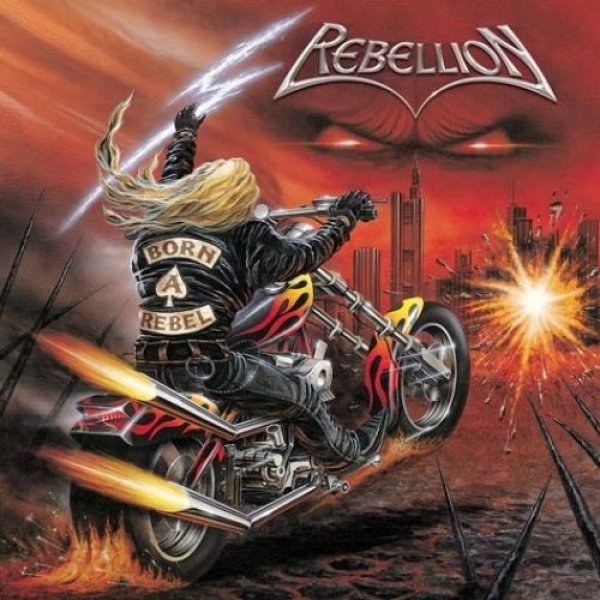 Rebellion Born a Rebel, 2003