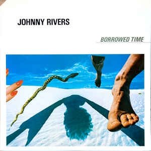 Album Johnny Rivers - Borrowed Time
