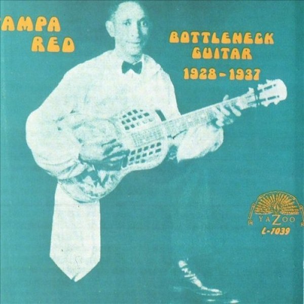Album Tampa Red - Bottleneck Guitar 1928–1937