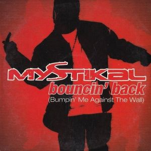 Bouncin' Back (Bumpin' Me Against the Wall) Album 