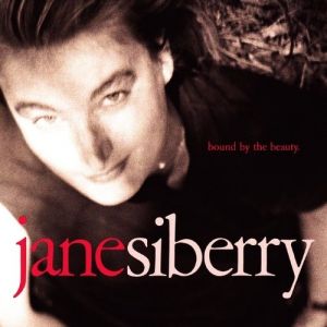Jane Siberry Bound by the Beauty, 1989