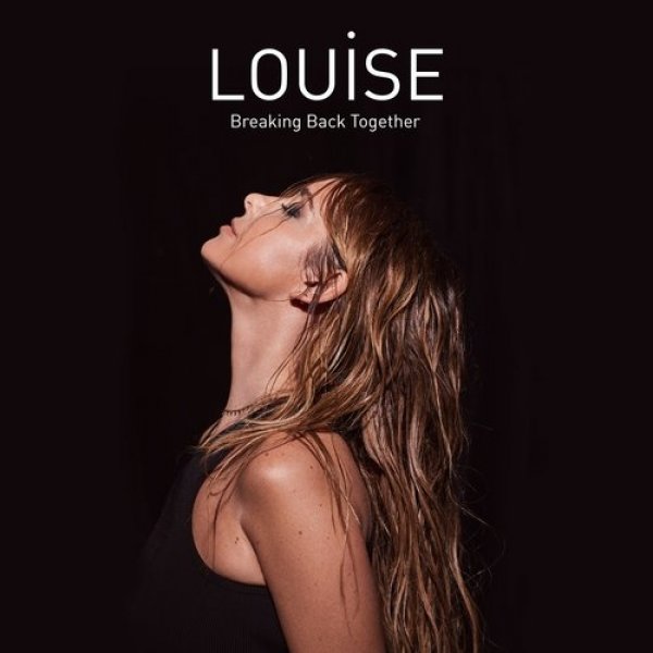 Album Louise - Breaking Back Together
