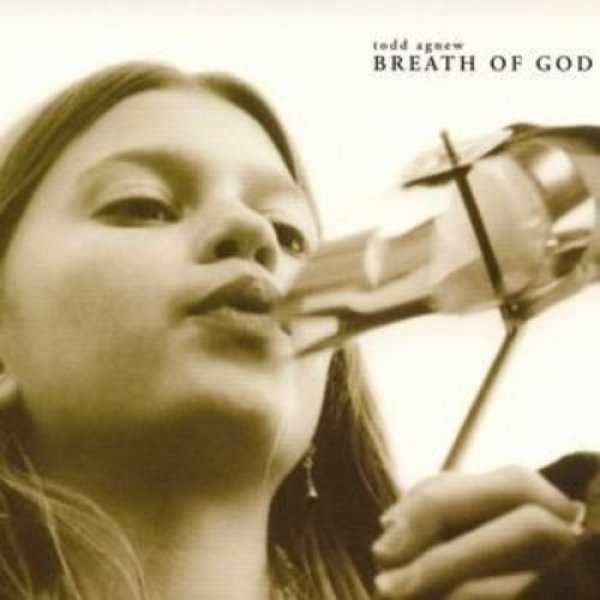 Album Todd Agnew - Breath of God