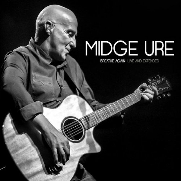 Album Midge Ure - Breathe Again Live And Extended