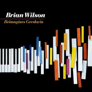 Album Brian Wilson - Brian Wilson Reimagines Gershwin