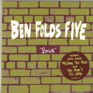 Ben Folds Five Brick, 1997