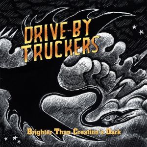 Album Drive-By Truckers - Brighter Than Creation