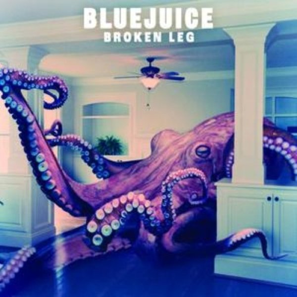 Album Bluejuice - Broken Leg