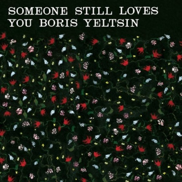 Album Someone Still Loves You Boris Yeltsin - Broom