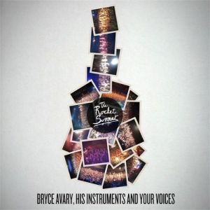 Album The Rocket Summer - Bryce Avary, His Instruments and Your Voices