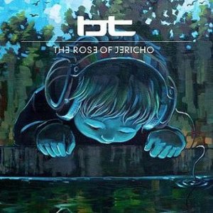 Album BT - The Rose of Jericho