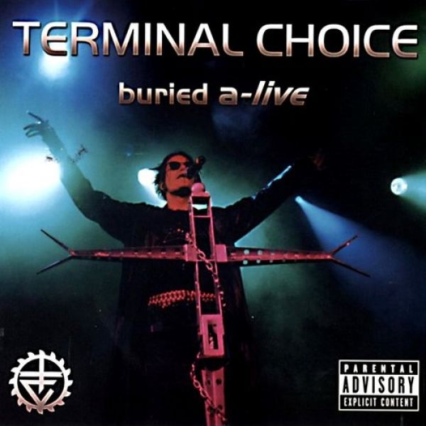 Album Terminal Choice -  Buried a-Live