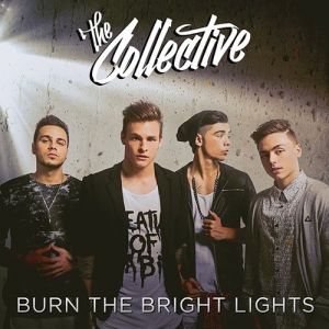 Album The Collective - Burn the Bright Lights