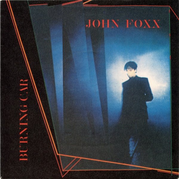 Album John Foxx -  Burning Car