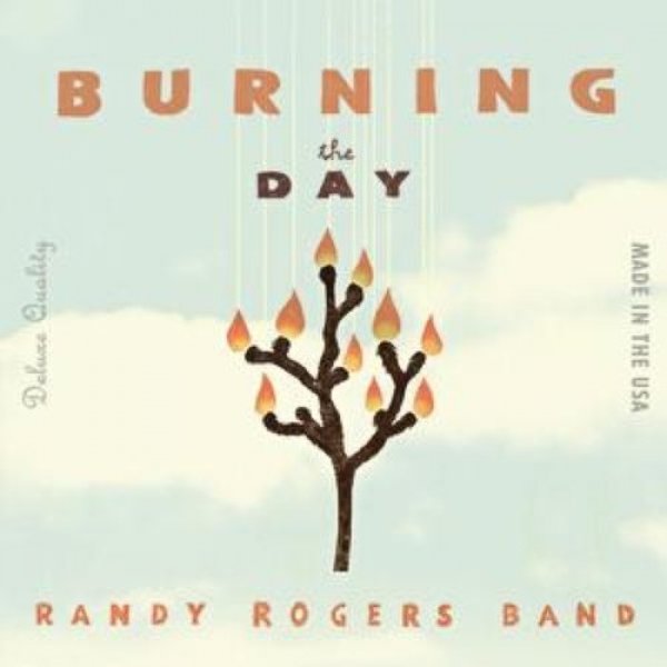 Randy Rogers Band Burning the Day, 2010