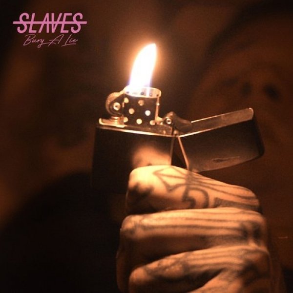 Album Slaves - Bury A Lie