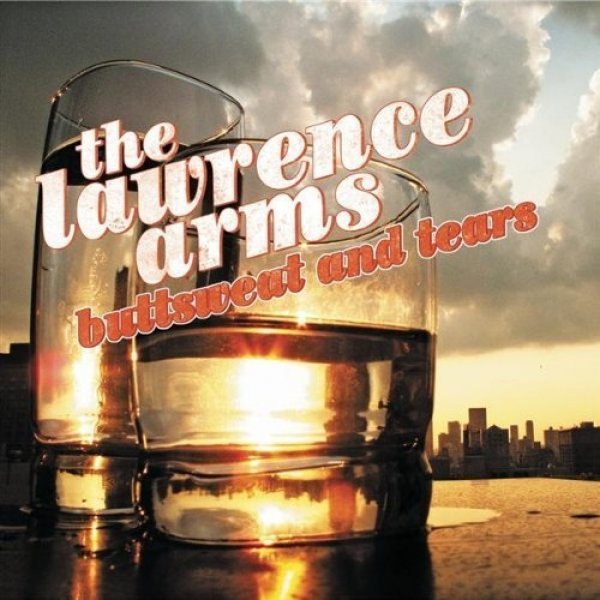 Album The Lawrence Arms - Buttsweat and Tears