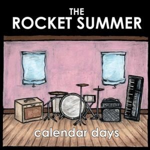 Album The Rocket Summer - Calendar Days