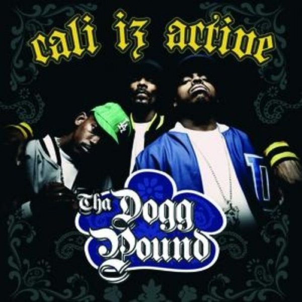 Album Tha Dogg Pound - Cali Iz Active