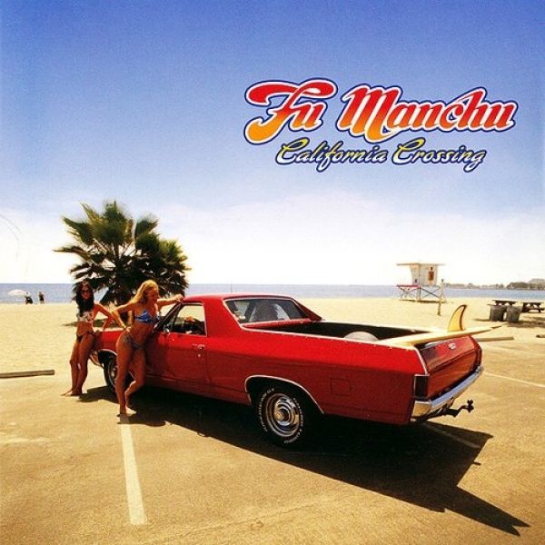 Album Fu Manchu - California Crossing