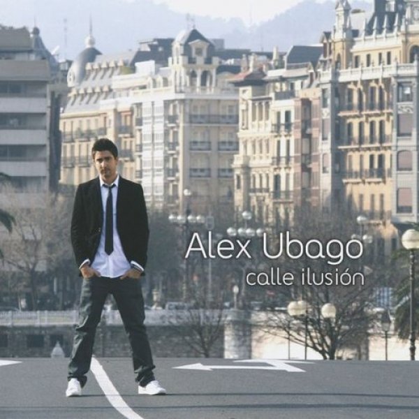 Album Alex Ubago - Calle Ilusión