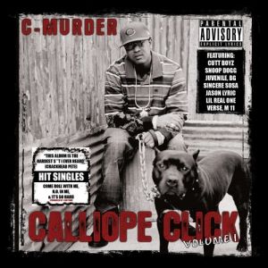 Album Calliope Click Volume 1 - C-Murder