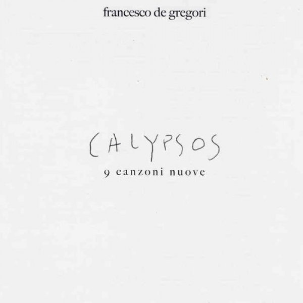 Francesco De Gregori Calypsos, 2006